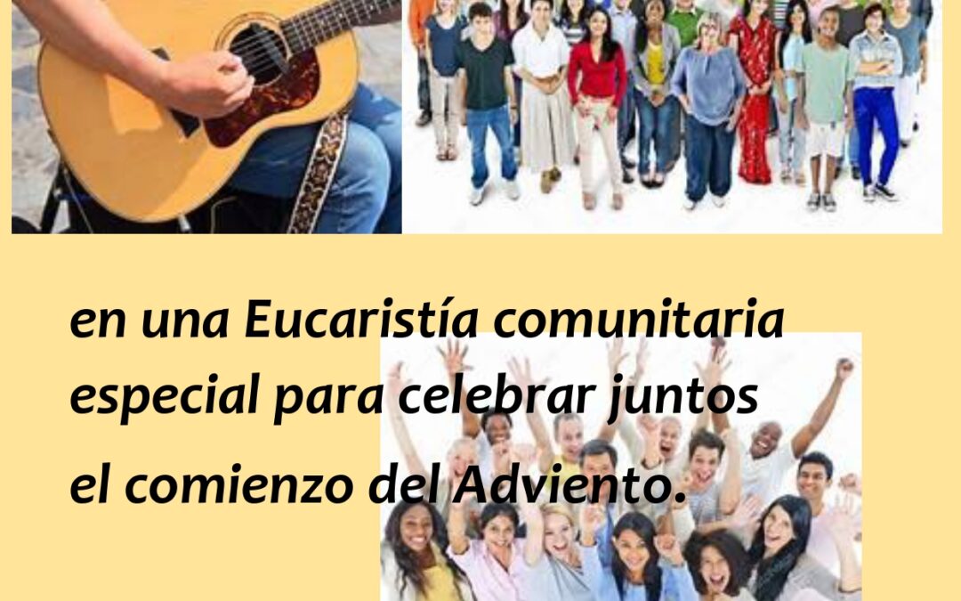 EUCARISTÍA COMUNITARIA 30 NOVIEMBRE