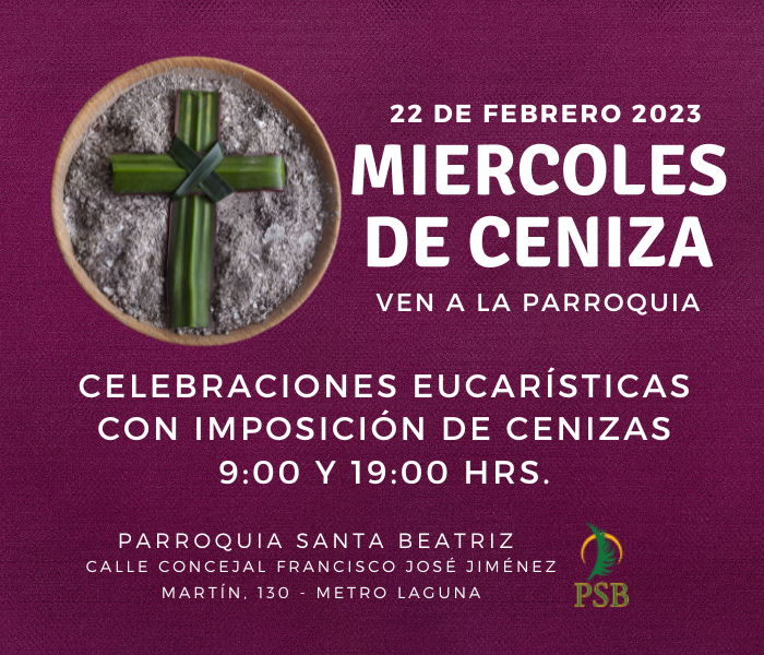 Parroquia Santa Beatriz - Leganés Madrid Miércoles de Cenizas 2023 - Celebraciones eucarísticas - Ven a la Parroquia